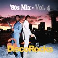 DiscoRocks '80s Mix - Vol. 4