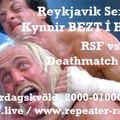 Reykjavik Sex Farm presents BEZT Í HEIMI! (live) | #73 - Reykjavik Sex Farm Vs Pluto!! 16042022