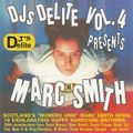 Marc Smith  ‎–  DJs Delite Vol. 4