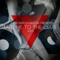 DJ Scratch Master - TAKE ME TO THE CLUB VOL.2