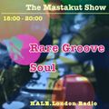 Rare Groove Soul : DJ Mastakut on HALE.London Radio 2023/01/17