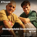 Biodegradable Soundsystem w/ Lnr - 08-Jun-20