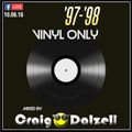'97-'98 Vinyl Only : Mixed By Craig Dalzell [Facebook Live 10.08.18]
