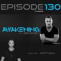 Awakening Episode 130 with a second hour guest mix from Morttagua