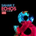 Sahar Z - Live @ Echoes Lost & Found - 03-Apr-2020