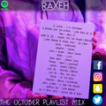 R.A.X.E.H - #ThePlaylistMix - The October Playlist Mix [Oct 2020] | INSTAGRAM - @DJRAXEH | 042