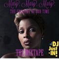 Mary Mary Mary, The greatest of our time. The Mixtape