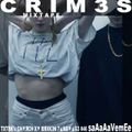 CRIM3S - CXB7  RADIO #46 saAaAaVemEe MIX SIDE B