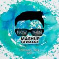 Mashup-Germany Promo Mix 2017 #Now Vs. Then