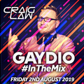 Gaydio #InTheMix - Friday 2nd August 2019
