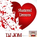 Shattered Dreams - Broken Hearted Love Songs Vol.2