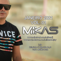 DJ MIKAS - JANEIRO 2021 Vol.01