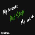 My Favorite Dub Step Mix #4