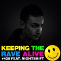 Keeping The Rave Alive Episode 428 feat. Nightshift