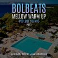 BOLBEATS 5 WARM UP MIX, PART TWO (MELLOW POOLSIDE SOUNDS)