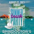 THE SPINDOCTOR'S SIP SESSIONS - BEACH PARTY CONTINUES (AUG 22, 2021)