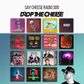 SAY CHEESE Radio 300 (2020)