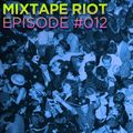Mixtape Riot #012