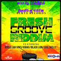 Fresh Groove Riddim (berta records 2016) Mixed By MELLOJAH FANATIC OF RIDDIM