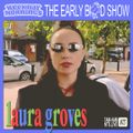 The Early Bird Show w/ Laura Groves - 25th April 2022