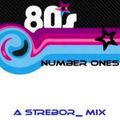 DJ Strebor - 80's Number One Mix : Section The 80's