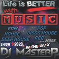 DJ MasterP Life is BETTER with MUSIC (Session 20220)
