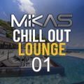 Dj Mikas - Chill Lounge 2021