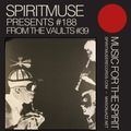SPIRITMUSE presents #188 - FTV vol. 39 Music for the Spirit