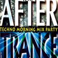 AFTER TRANCE VOL.1 [Techno Morning Mix Party]  (CD2)