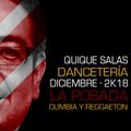 Dancetería Dic 2k18 La Posada (Cumbia y Reggaetón)