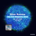 Blue Rooms (The Megamixes) 2022 Exclusive Guest Session by Jeff Chill (Volume 2)