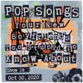 Pop Songs Your New Boyfriend's Too Stupid to Know About - October 30, 2020 {#016}