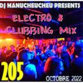 DJ MANUCHEUCHEU PRESENTS ELECTRO & CLUBBING MIX 205 OCTOBRE 2022