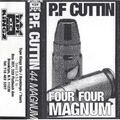 P.F. Cuttin # 44 - Four Four Magnum - Side B