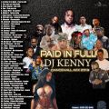 DJ KENNY PAID IN FULL DANCEHALL MIX OCT 2019