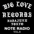 BIG LOVE NOTE RADIO VOL.8 (Jun.05th, 2021)