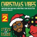 Crucial Vibes Soundsystem - Christmas Vibes Selection Vol 2