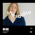 shesaid.so Mix 020: Claire Granlund