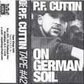 P.F. Cuttin # 42 - On German Soil - Side B
