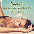 Dimkee's Summer Terrazza 2019 # 1 (Chillout/Deephouse)