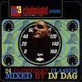 HR3 CLUBNIGHT - DJ DAG in the MIX - PART 2 - #Classic Trance #Germany #Cult #Frankfurt