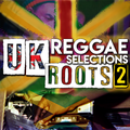 UK Reggae Selections - Roots #2