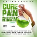 Cure Pain Riddim Mix by @dj wizztex232