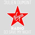 #88 DJ SAVE MY NIGHT BY JULIEN DUMONT VIRGIN RADIO FR (09-10-2021)