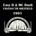 Easy D & MC Rush Live On Fantasy FM 101.9 (Sheffield) 1991