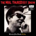 The Mal Thursday Show on Boss Radio 66: Over