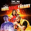 THE BIG BANGERS BY THEORY 3