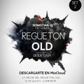 REGUETON OLD SET 2 (RADIAL 2K20) SEBASTIAN DJ