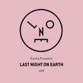 Sasha - Last Night On Earth 019 (November 2016)