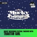 Mucky Weekender Festival Takeover: Traktor Girl